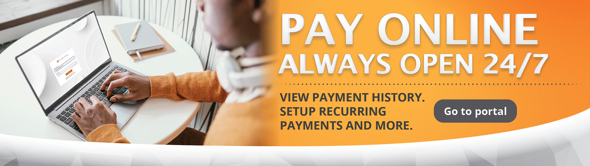 Pay Online Always open 24/7